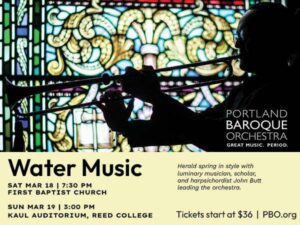 Portland Baroque Orchestra: Water Music | All Classical Portland - Vimarsana News