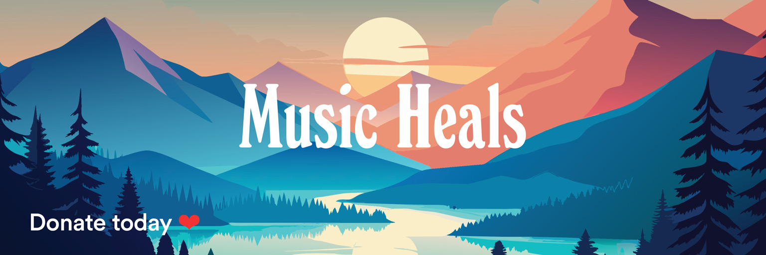 Desktop web banner for All Classical Radio's 2025 Music Heals campaign, featuring a scenic view of mounts, tree, and a river