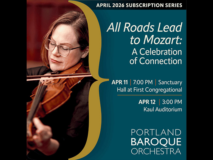 Spotlight: Portland Baroque Orchestra, All Roads Lead to Mozart