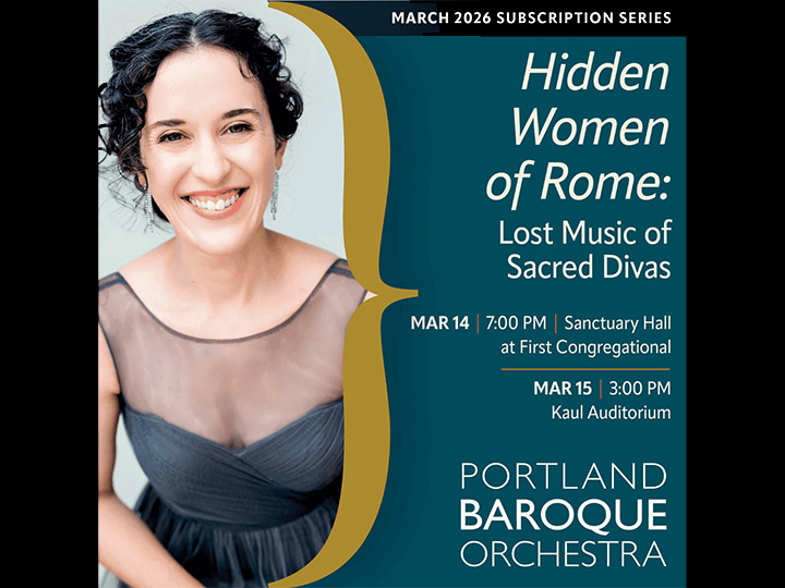 Spotlight: Portland Baroque Orchestra, Hidden Women of Rome