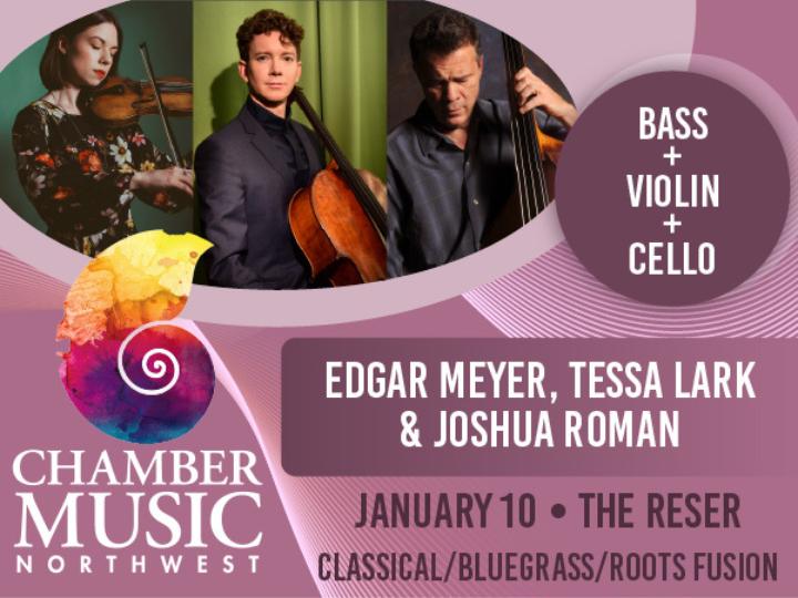 Chamber Music Northwest presents Edgar Meyer, Tessa Lark & Joshua Roman trio