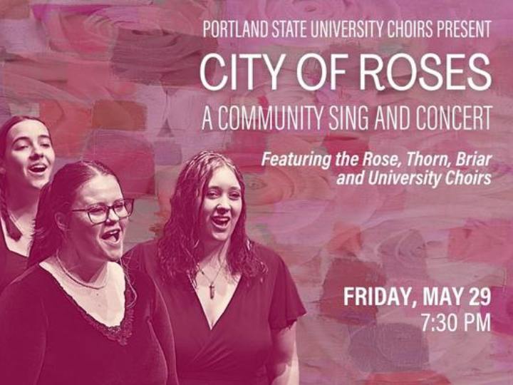PSU Choirs: City of Roses