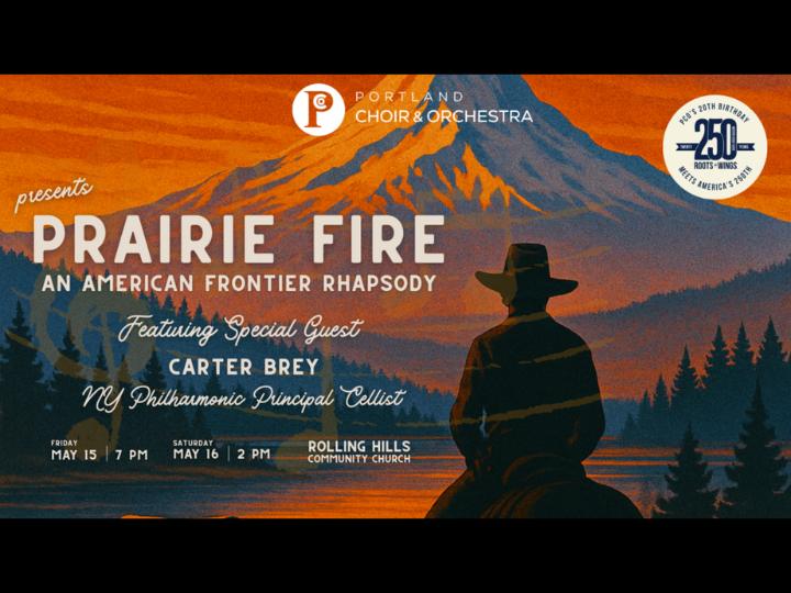 Portland Choir & Orchestra Prairie Fire